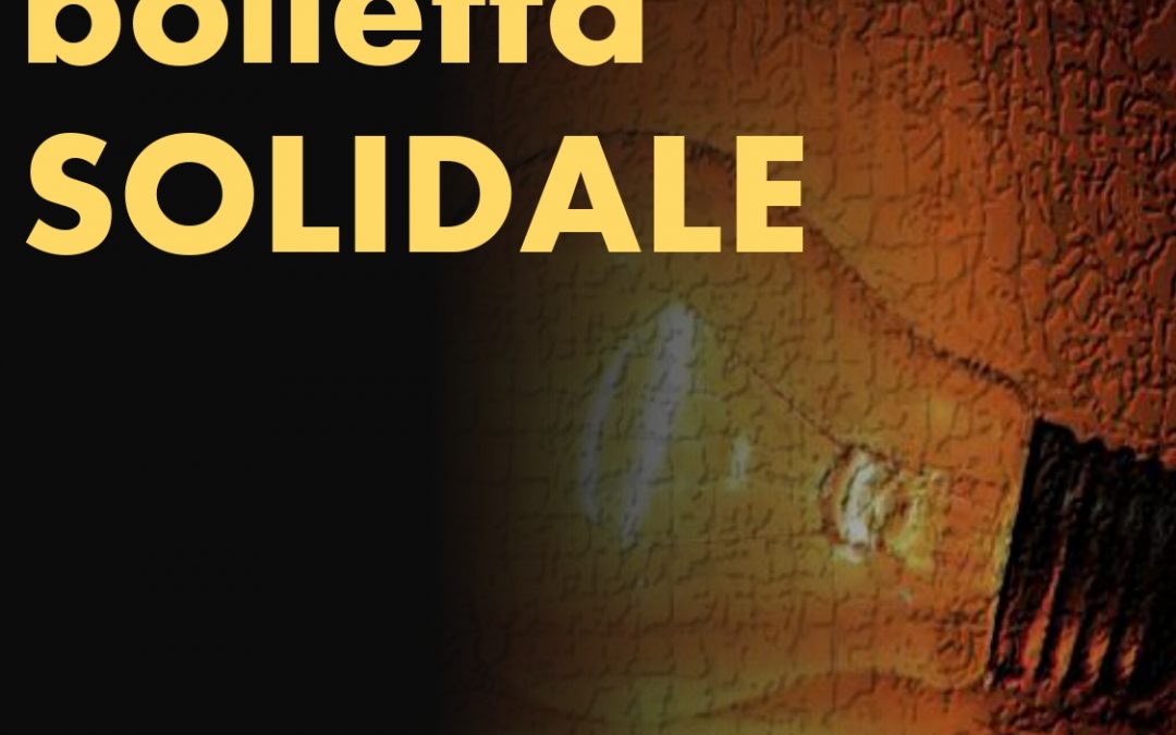 Progetto “Bolletta Solidale: perchè nessuno rimanga escluso”