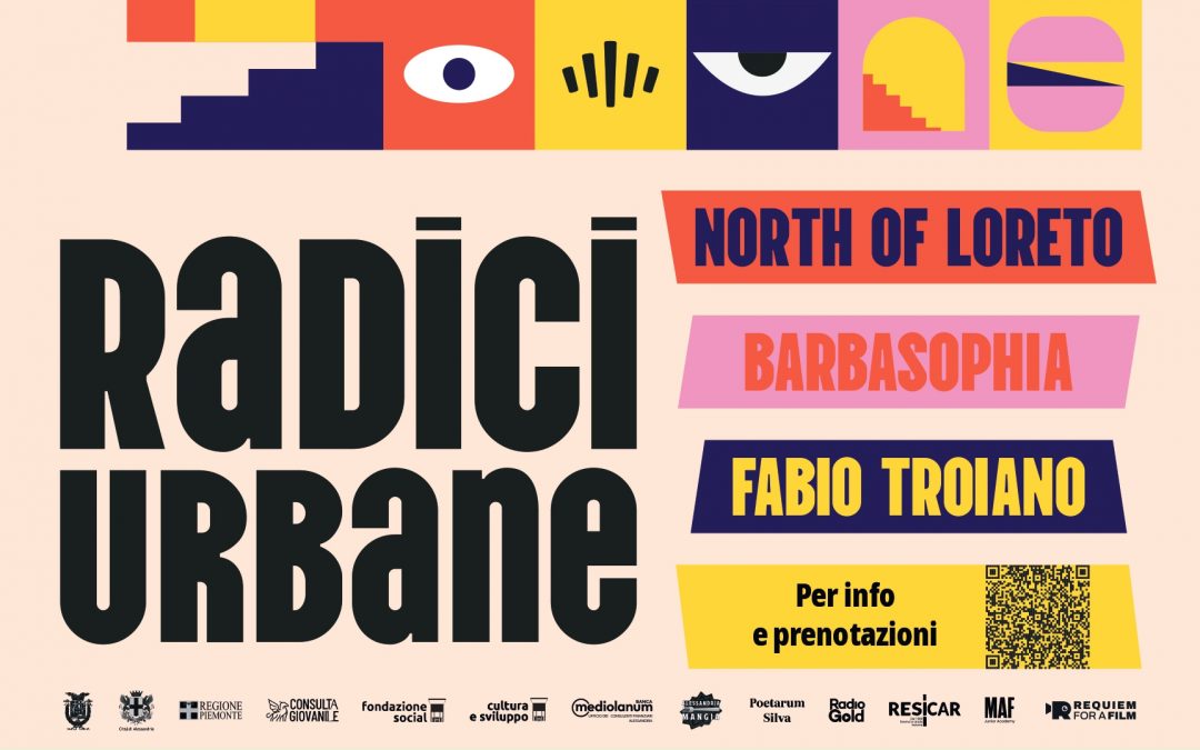 RADICI URBANE: Appuntamento al festival multi-artistico dal 19 al 22 giugno