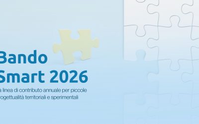 Fondazione SociAL lancia la quinta edizione del Bando SMART 2026: un’opportunità per le piccole progettualità territoriali e sperimentali